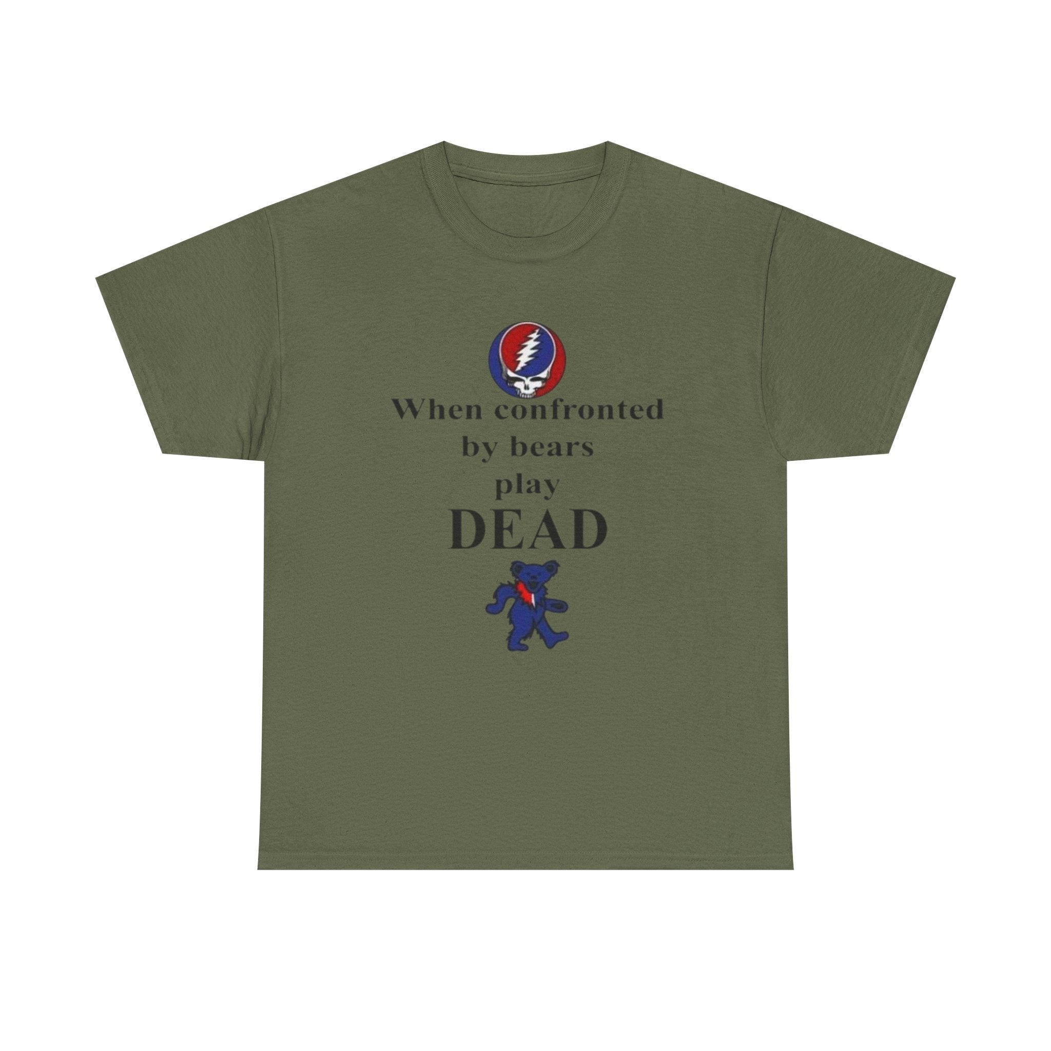 When confronted by bears play DEAD T-Shirt | Grateful Dead Inspired Bear Tee