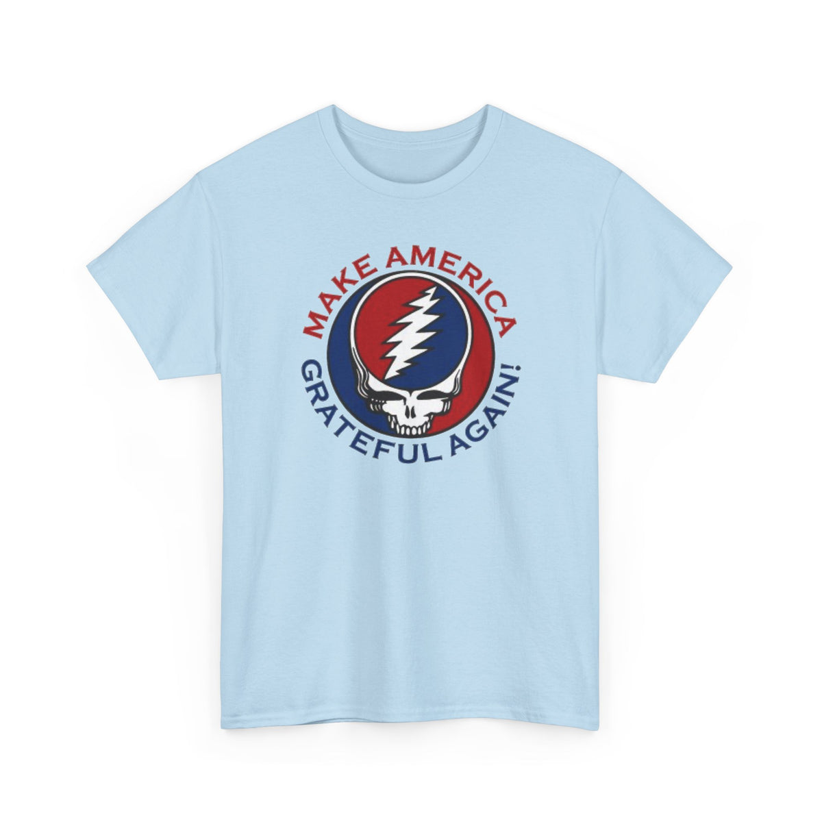 Make America Grateful Again T‑Shirt — Grateful Dead Inspired Patriotic Tee