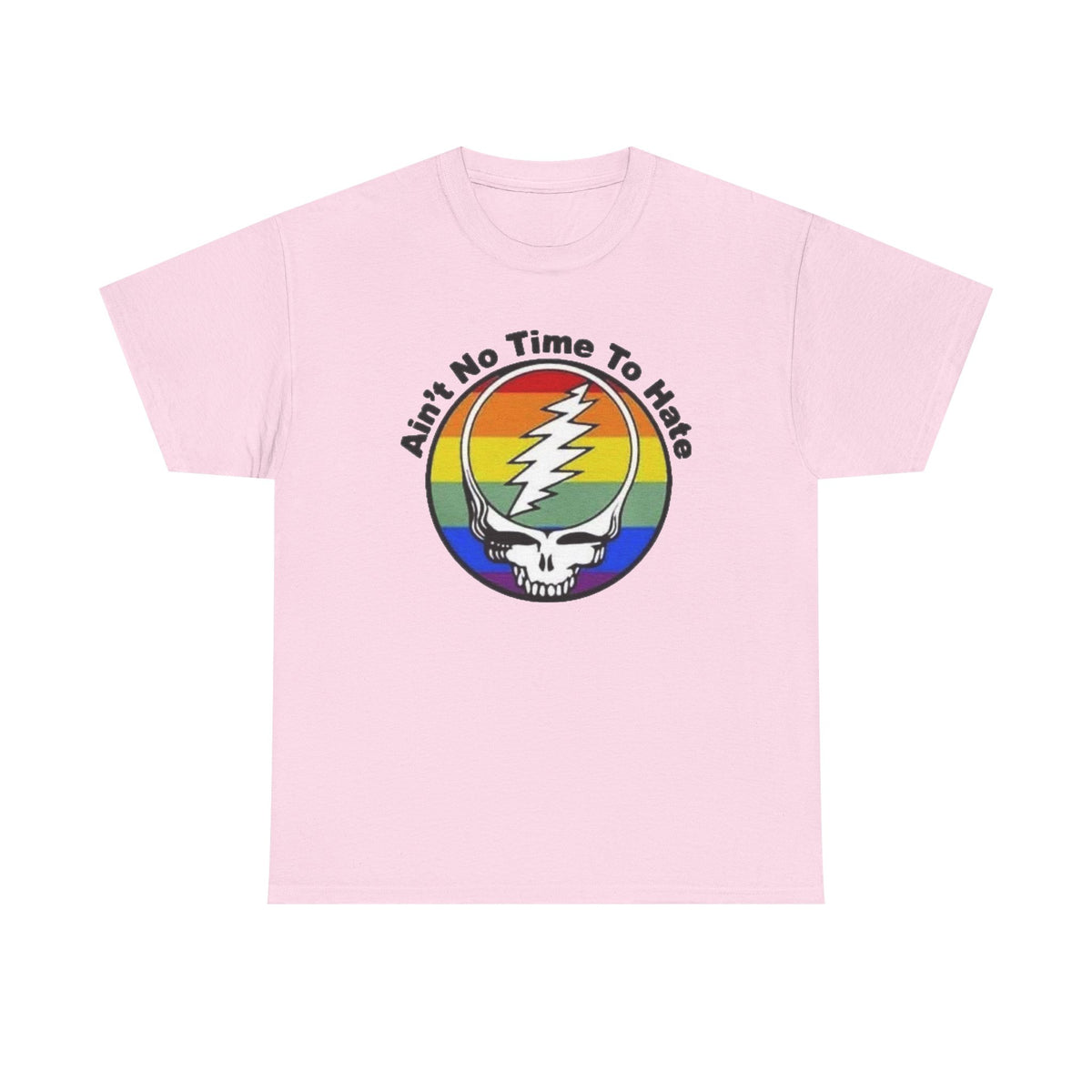 Ain't No Time To Hate Grateful Dead Skull Tee | Rainbow Pride peace love
