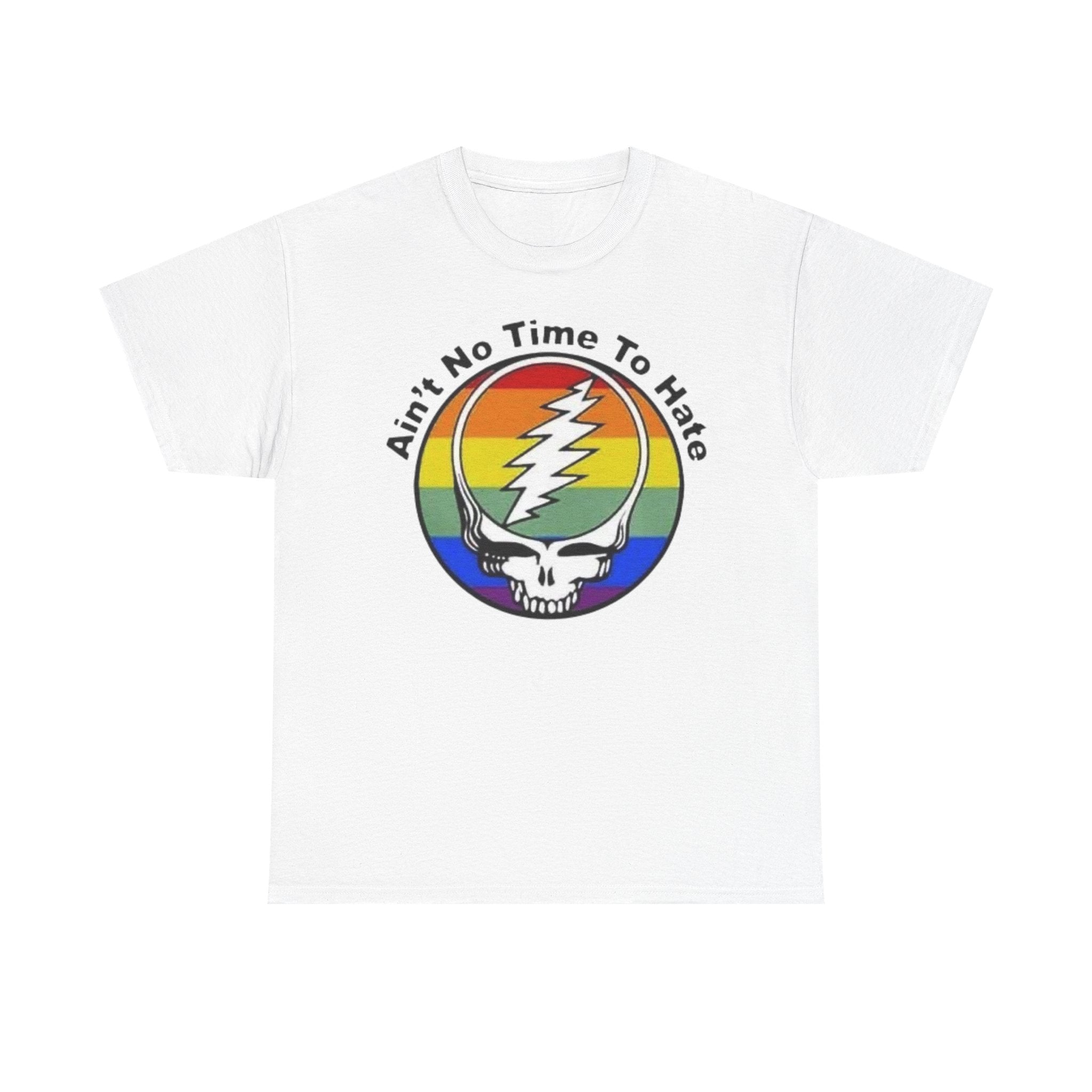 Ain't No Time To Hate Grateful Dead Skull Tee | Rainbow Pride peace love