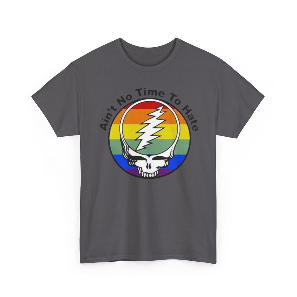 Ain't No Time To Hate Grateful Dead Skull Tee | Rainbow Pride peace love