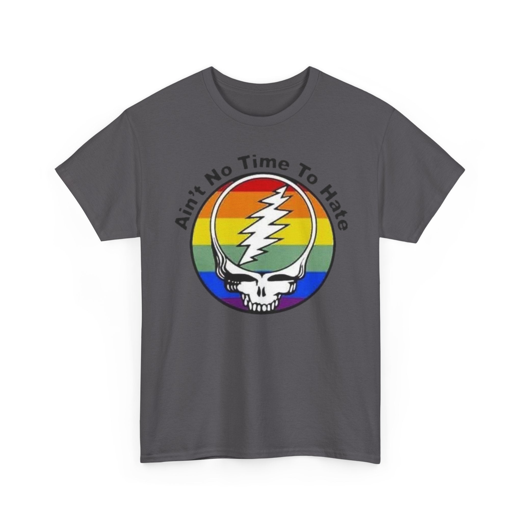 Ain't No Time To Hate Grateful Dead Skull Tee | Rainbow Pride peace love