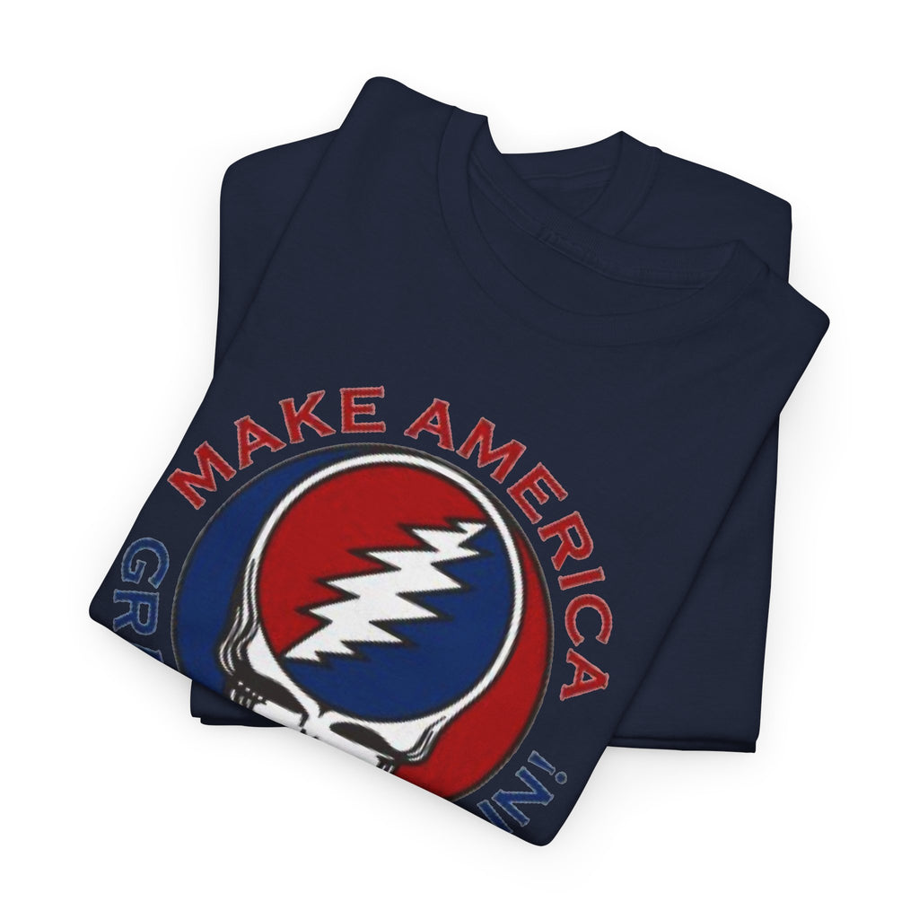 Make America Grateful Again T‑Shirt — Grateful Dead Inspired Patriotic Tee