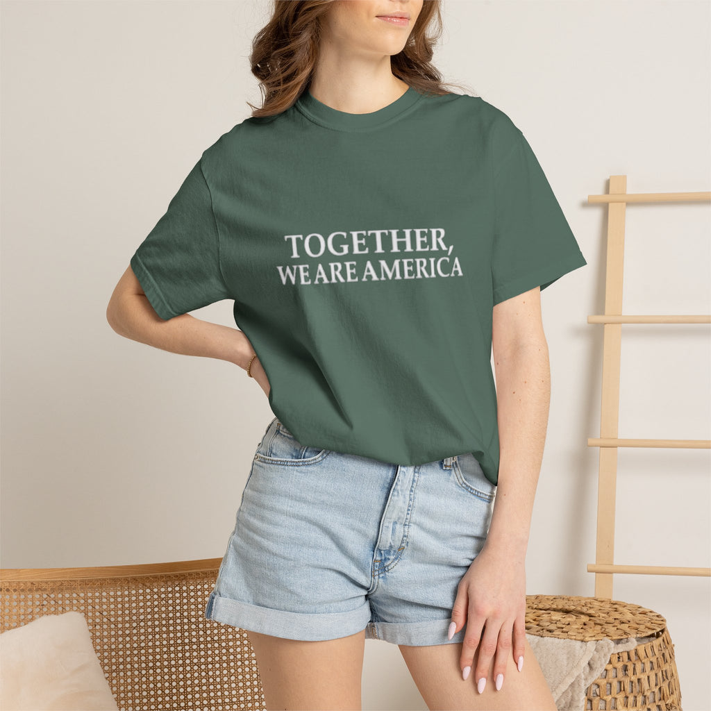 Together We Are America T-shirt | Patriotic Unity Text Tee