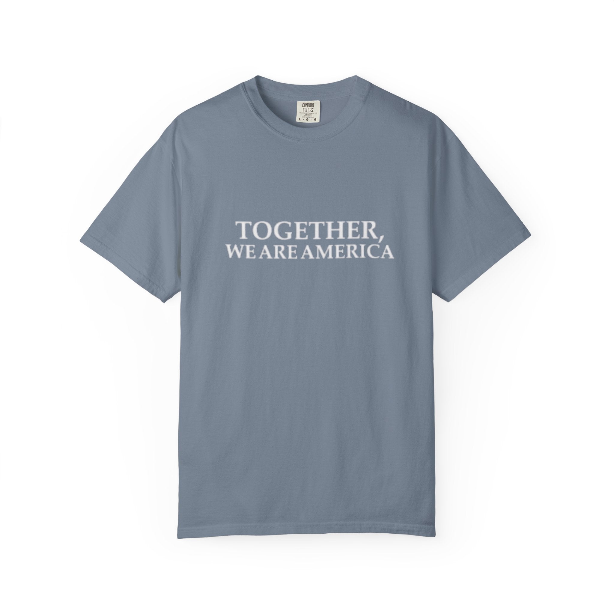 Together We Are America T-shirt | Patriotic Unity Text Tee