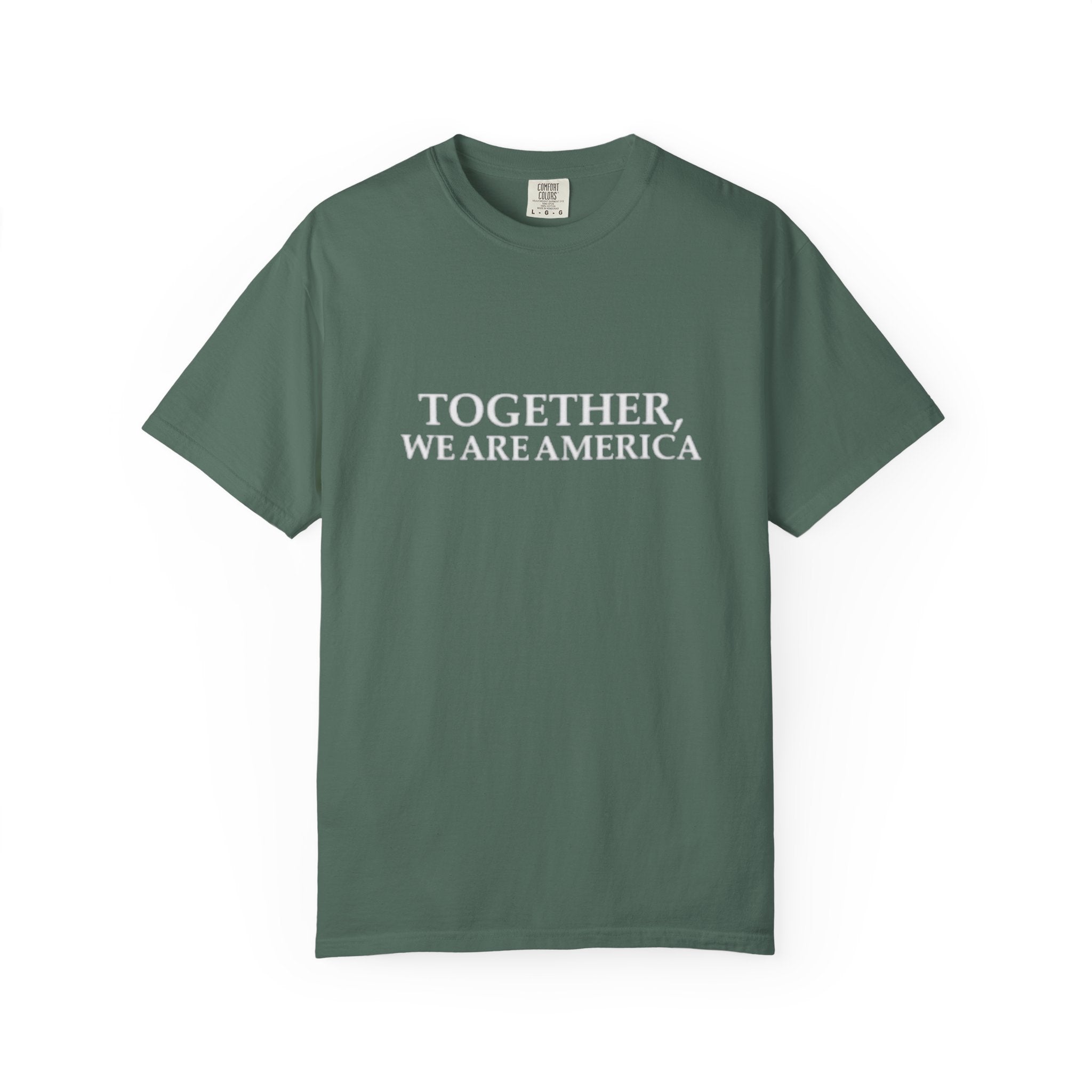 Together We Are America T-shirt | Patriotic Unity Text Tee