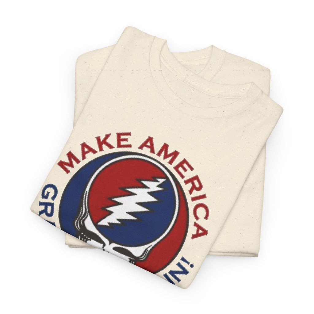 Make America Grateful Again T‑Shirt — Grateful Dead Inspired Patriotic Tee