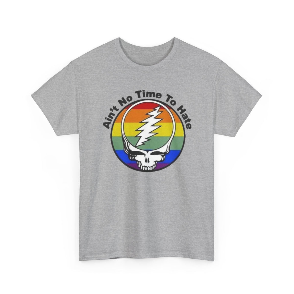 Ain't No Time To Hate Grateful Dead Skull Tee | Rainbow Pride peace love