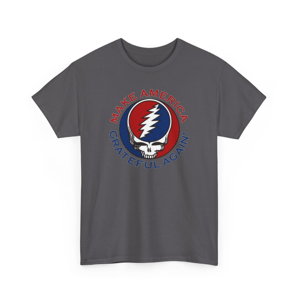 Make America Grateful Again T‑Shirt — Grateful Dead Inspired Patriotic Tee