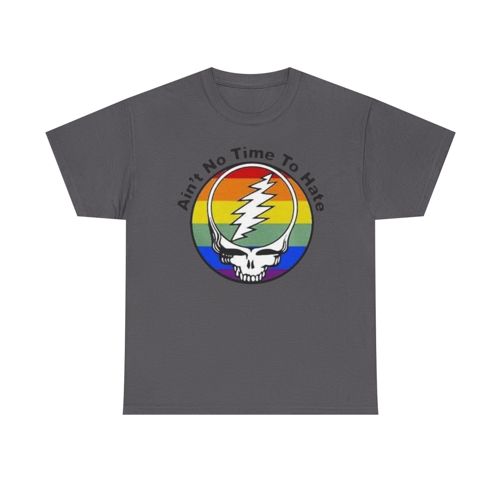 Ain't No Time To Hate Grateful Dead Skull Tee | Rainbow Pride peace love