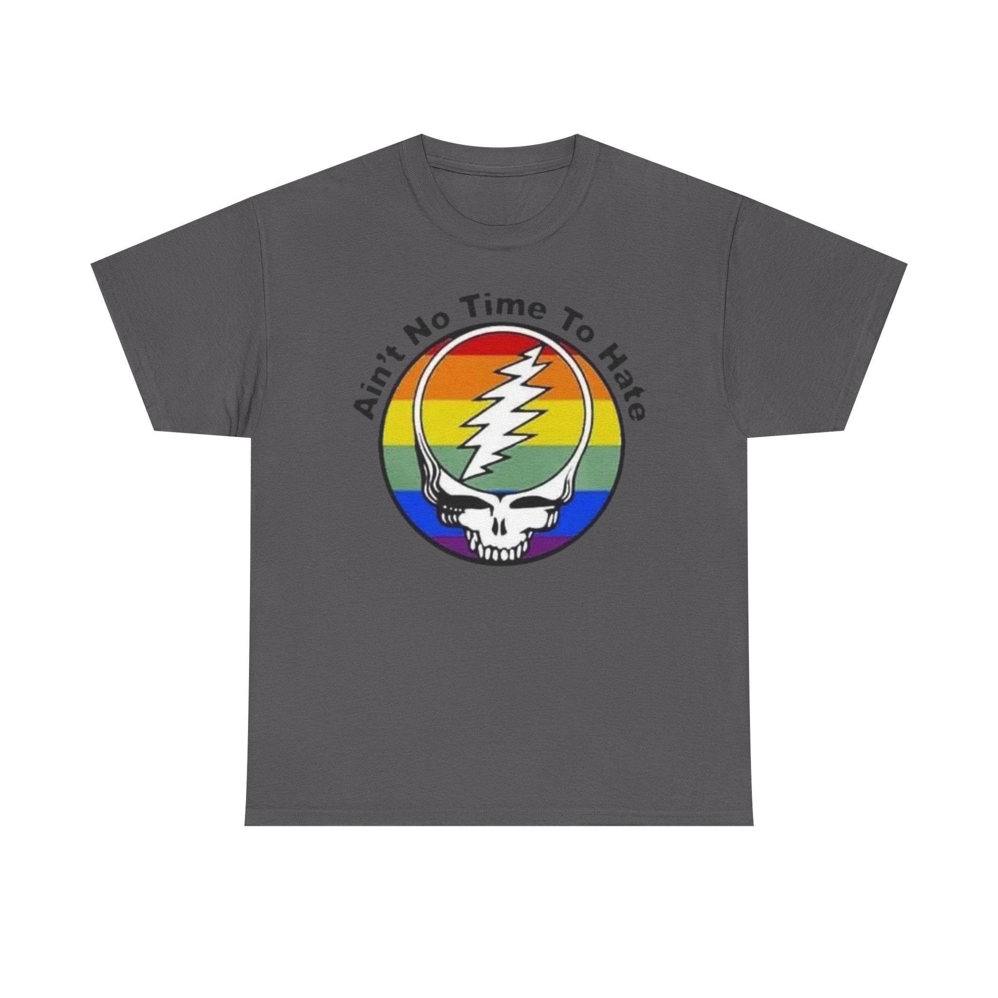 Ain't No Time To Hate Grateful Dead Skull Tee | Rainbow Pride peace love