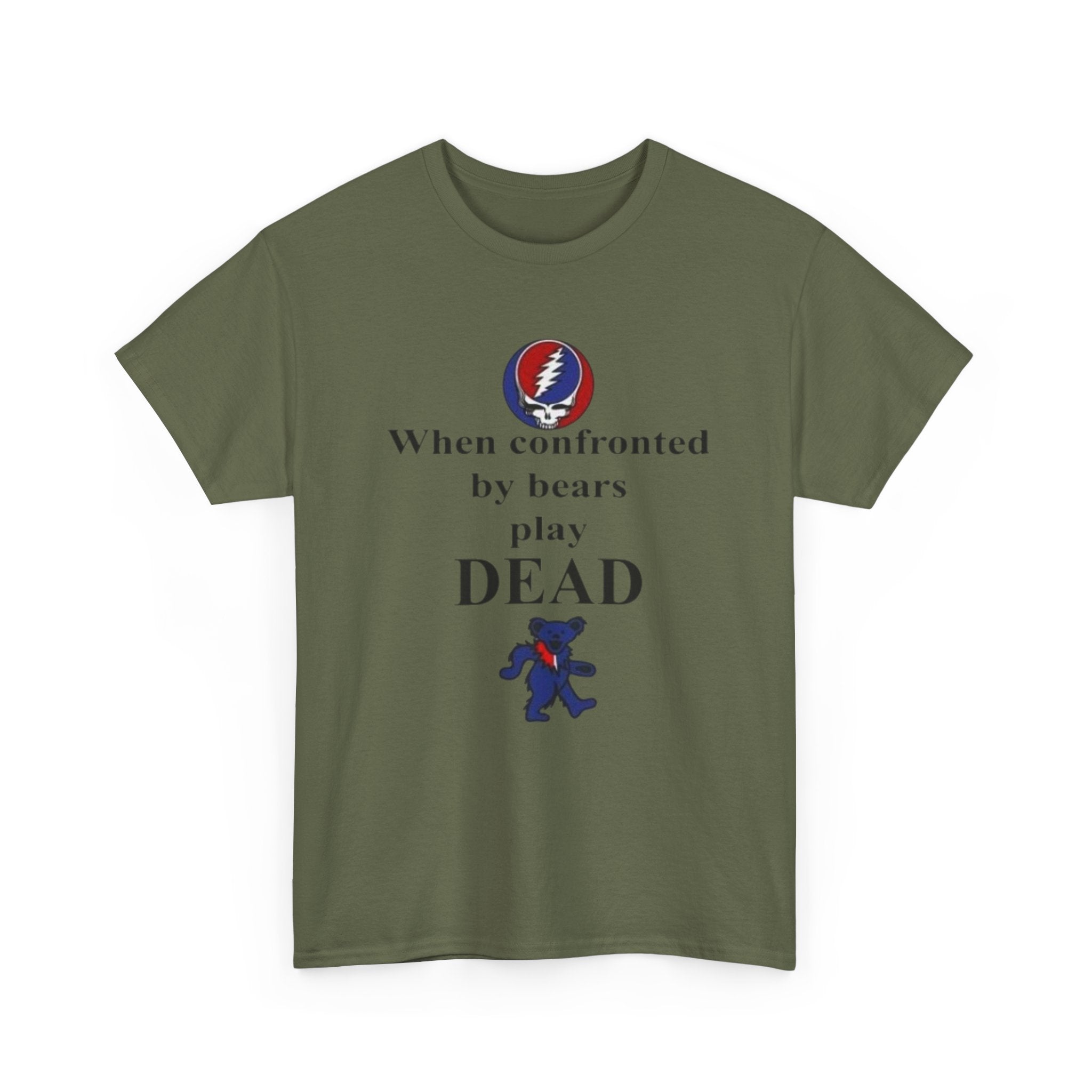 When confronted by bears play DEAD T-Shirt | Grateful Dead Inspired Bear Tee