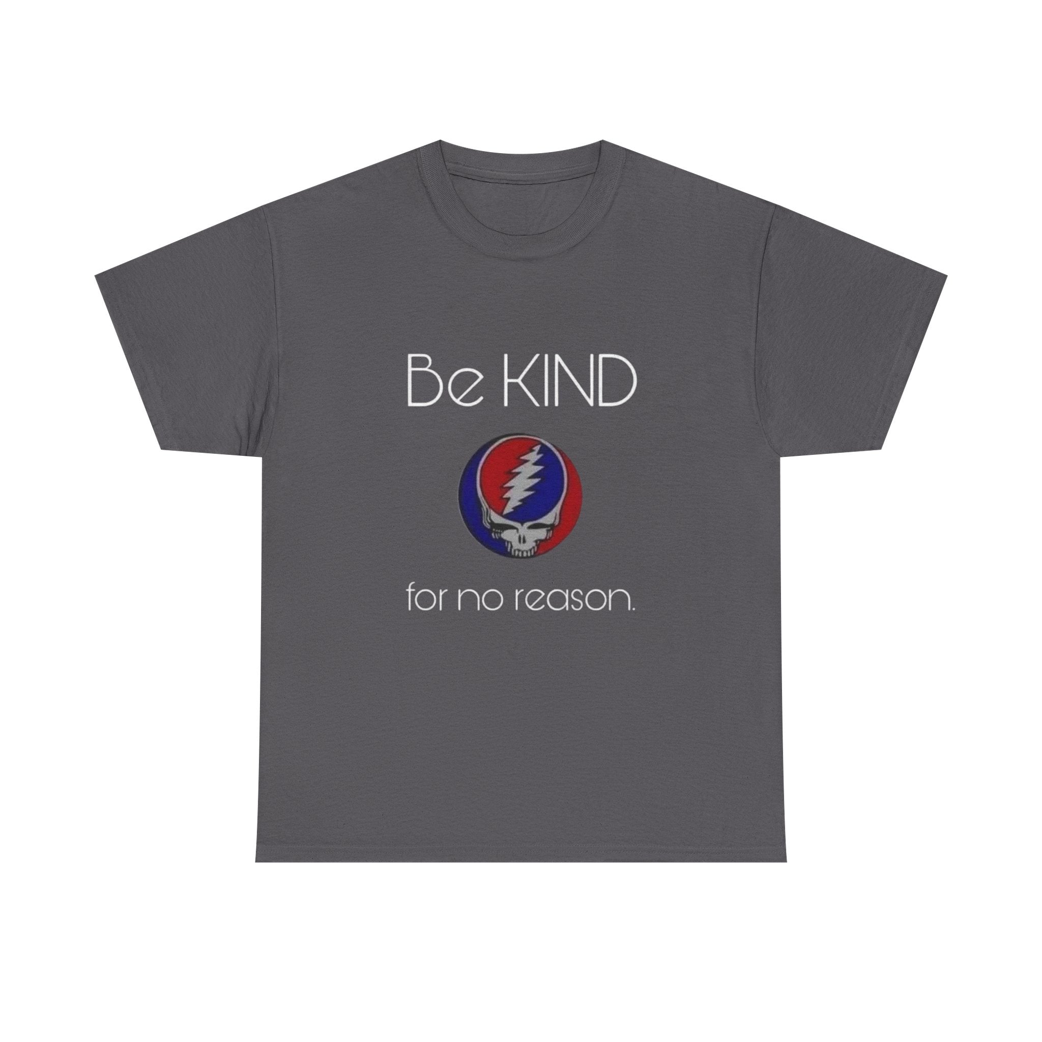 Grateful Dead Be Kind Unisex Heavy Cotton Tee, Steal Your Face Tshirt, Music Fan Gift, Vintage Band Shirt, Hippie Festival Outfit