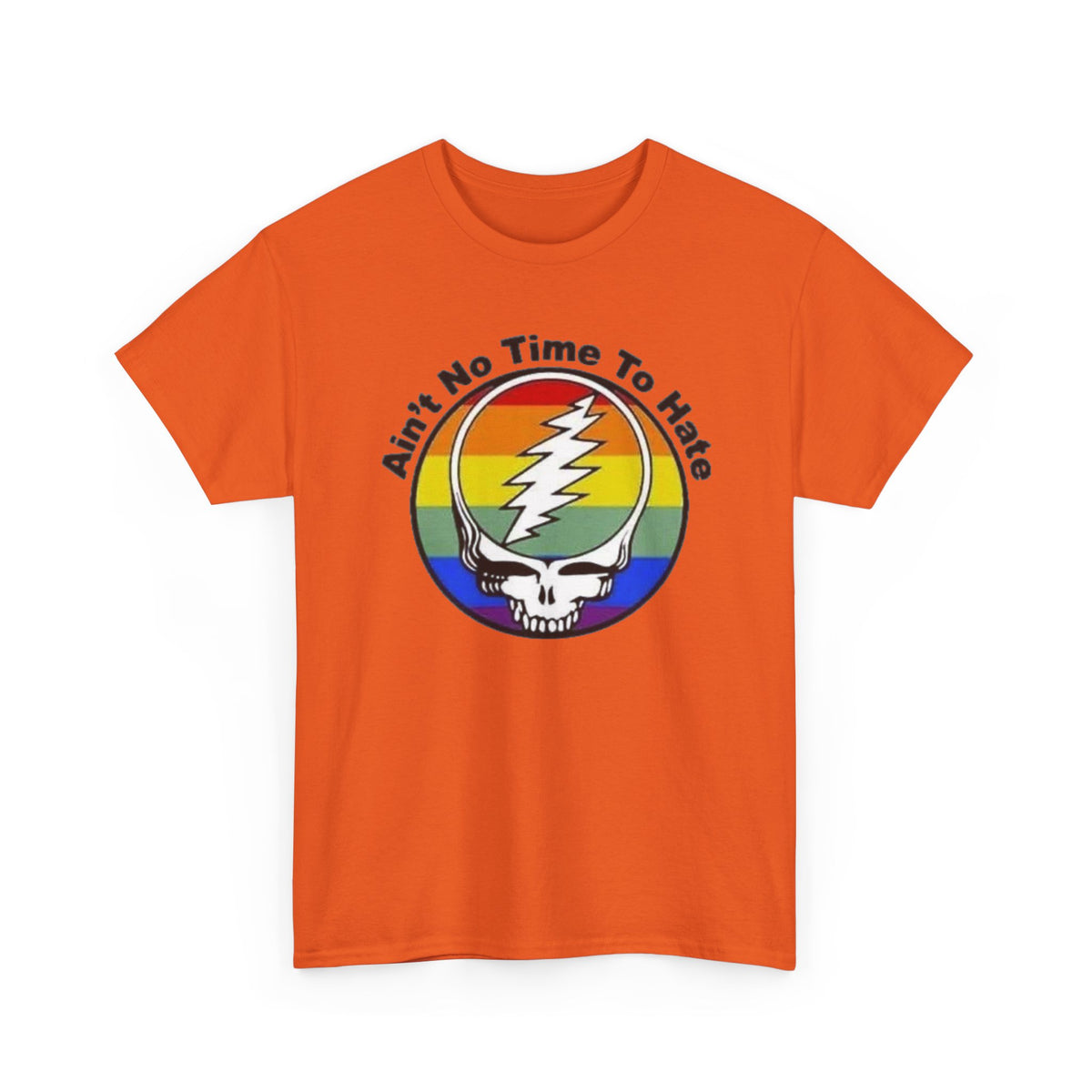 Ain't No Time To Hate Grateful Dead Skull Tee | Rainbow Pride peace love