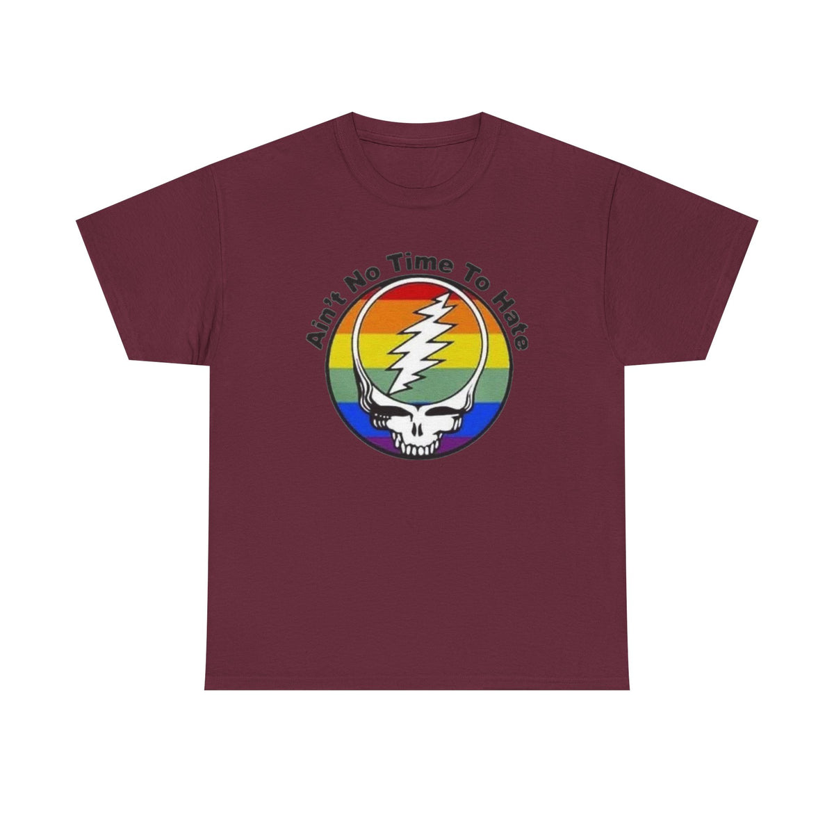 Ain't No Time To Hate Grateful Dead Skull Tee | Rainbow Pride peace love
