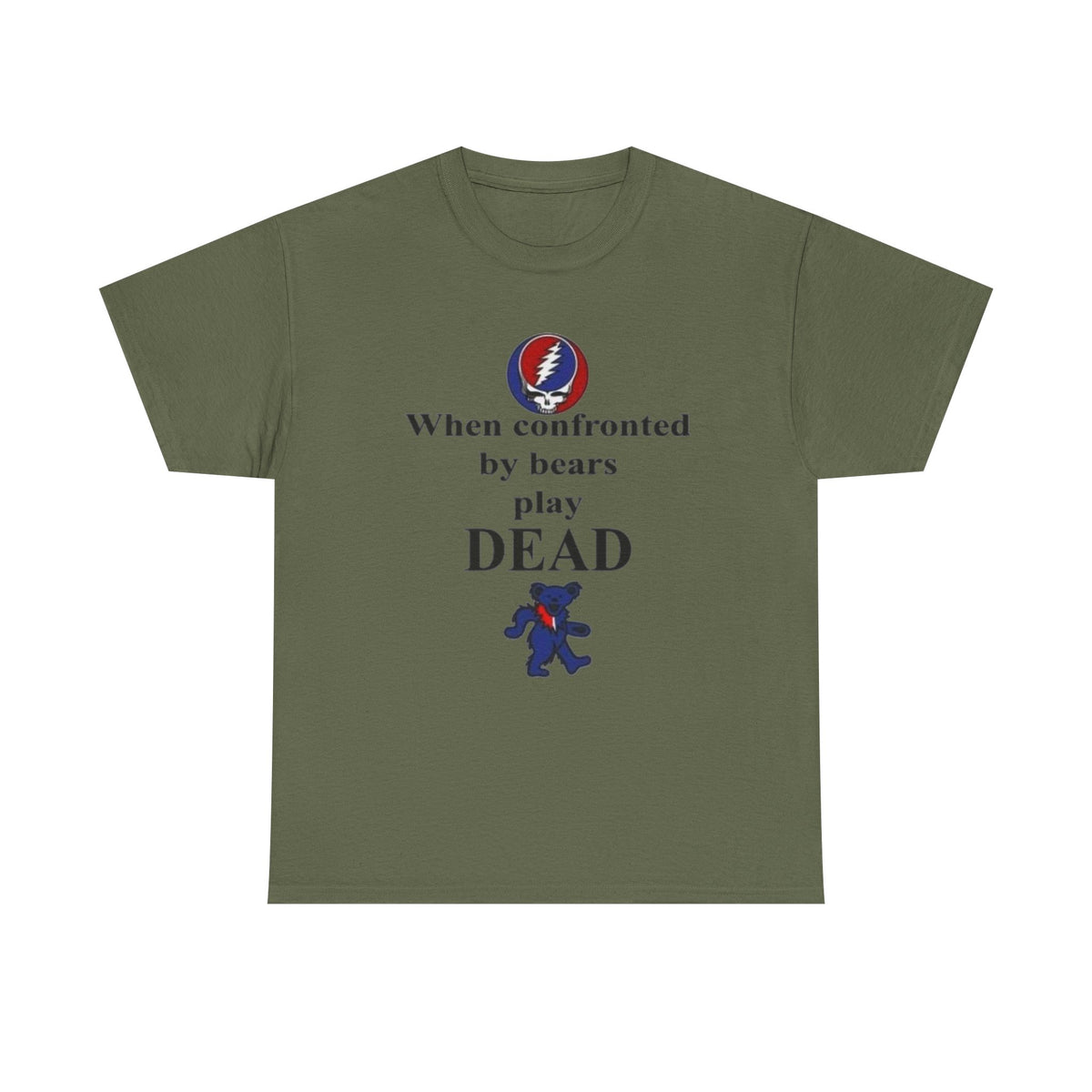 When confronted by bears play DEAD T-Shirt | Grateful Dead Inspired Bear Tee