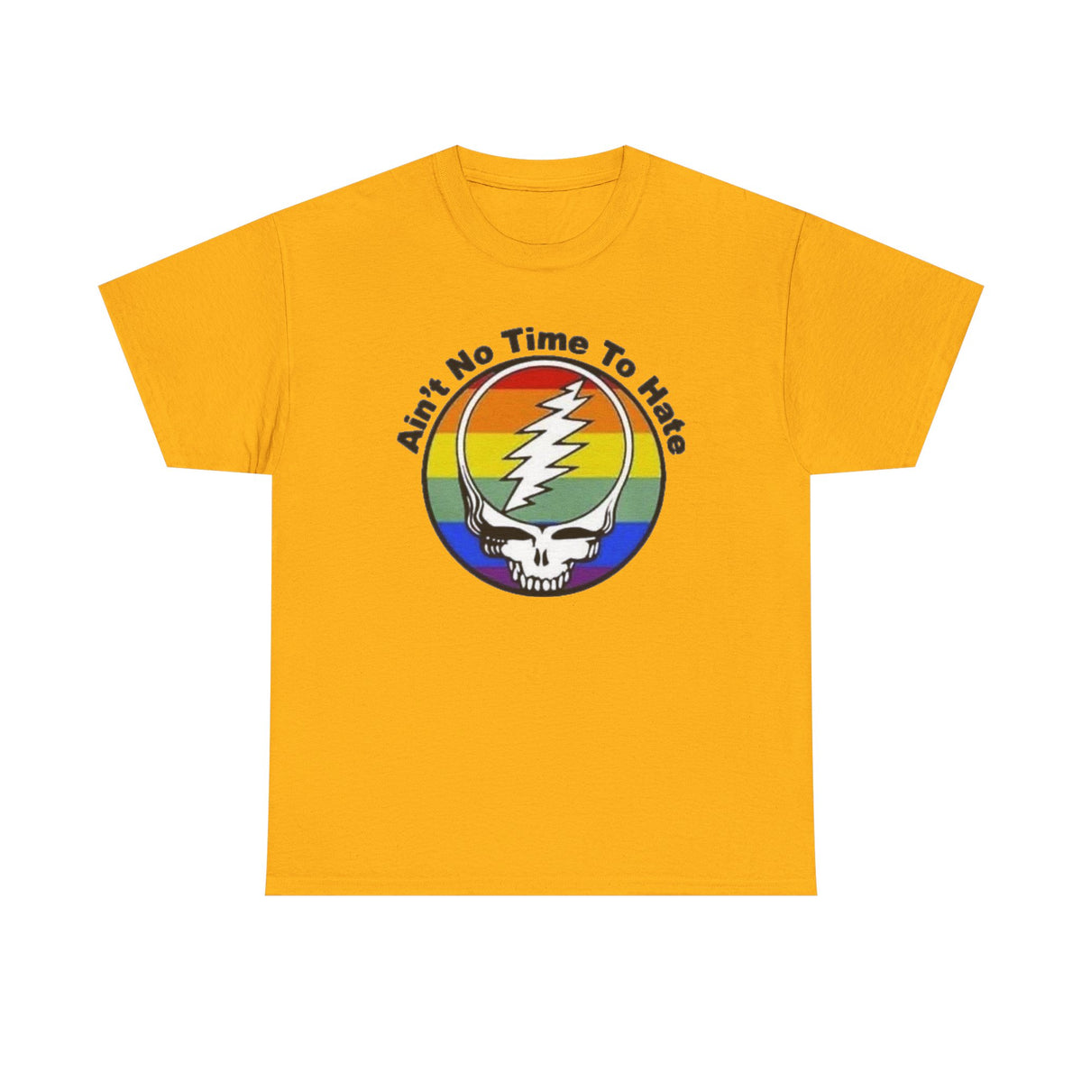 Ain't No Time To Hate Grateful Dead Skull Tee | Rainbow Pride peace love