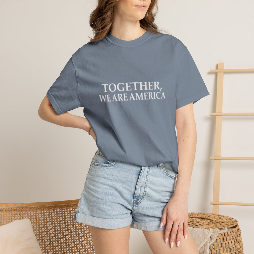 Together We Are America T-shirt | Patriotic Unity Text Tee