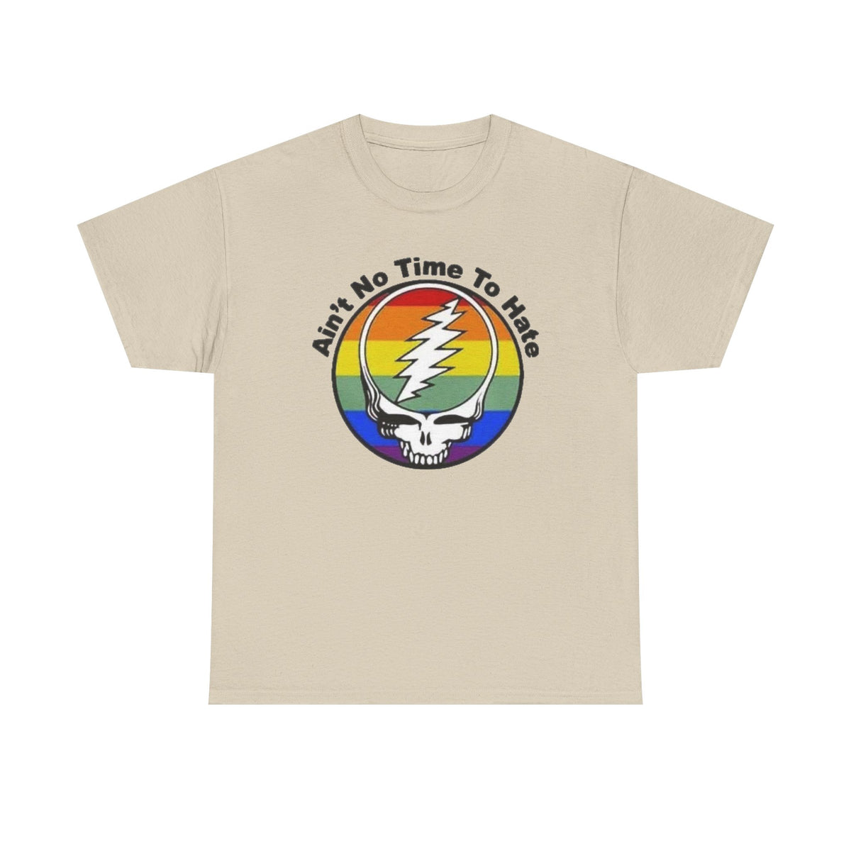 Ain't No Time To Hate Grateful Dead Skull Tee | Rainbow Pride peace love