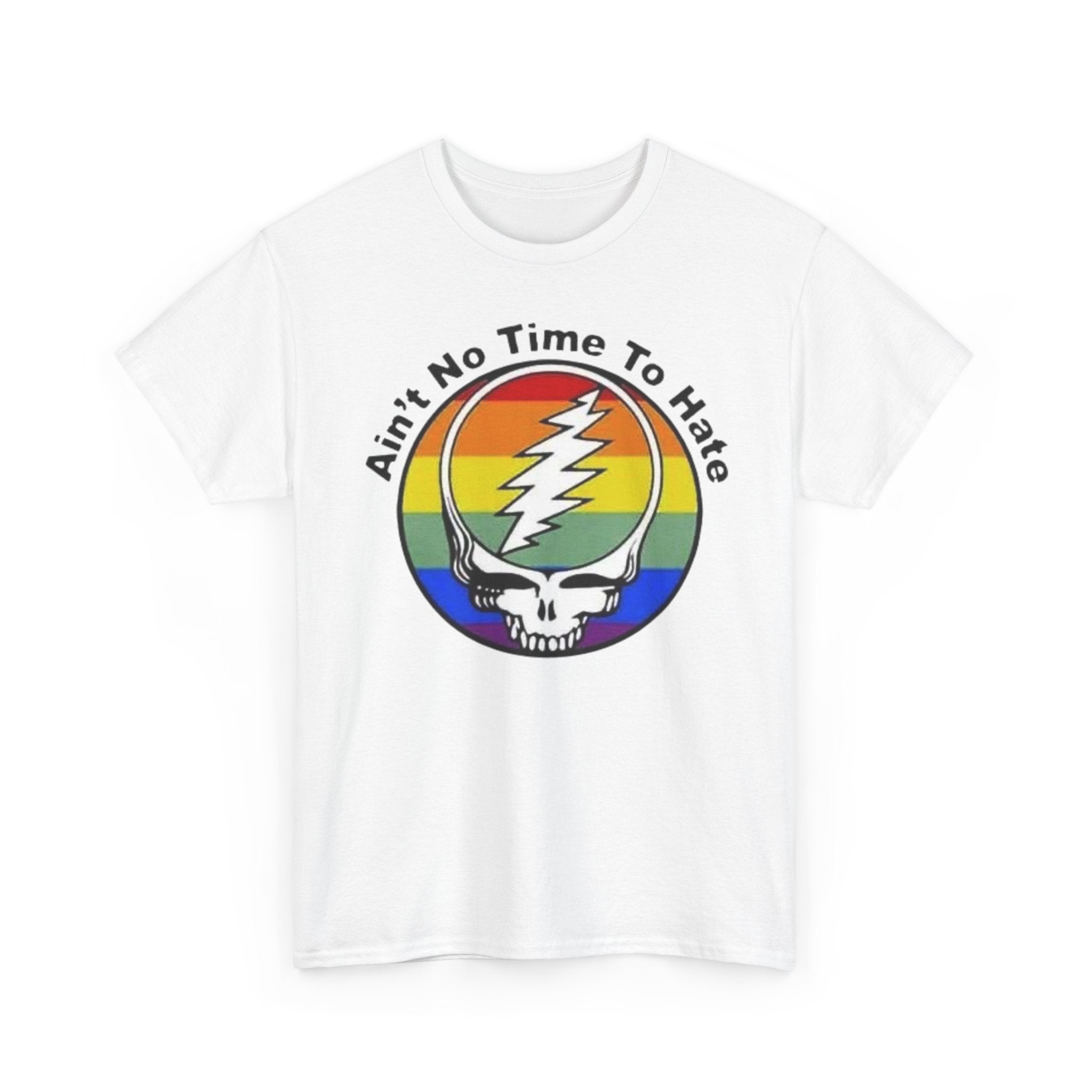 Ain't No Time To Hate Grateful Dead Skull Tee | Rainbow Pride peace love